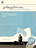 Justinguitar.com: Gitarrenkurs für Anfänger: Noten, CD (2) für Gitarre: Die umfassendste Gitarrenschule für Anfänger, die es je...